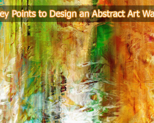 Key Points to Design an Abstract Art Wall