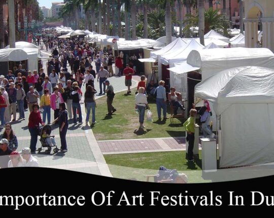 Importance of Art Festivals in Dubai: