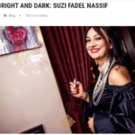 BOLD, BRIGHT AND DARK: SUZI FADEL NASSIF